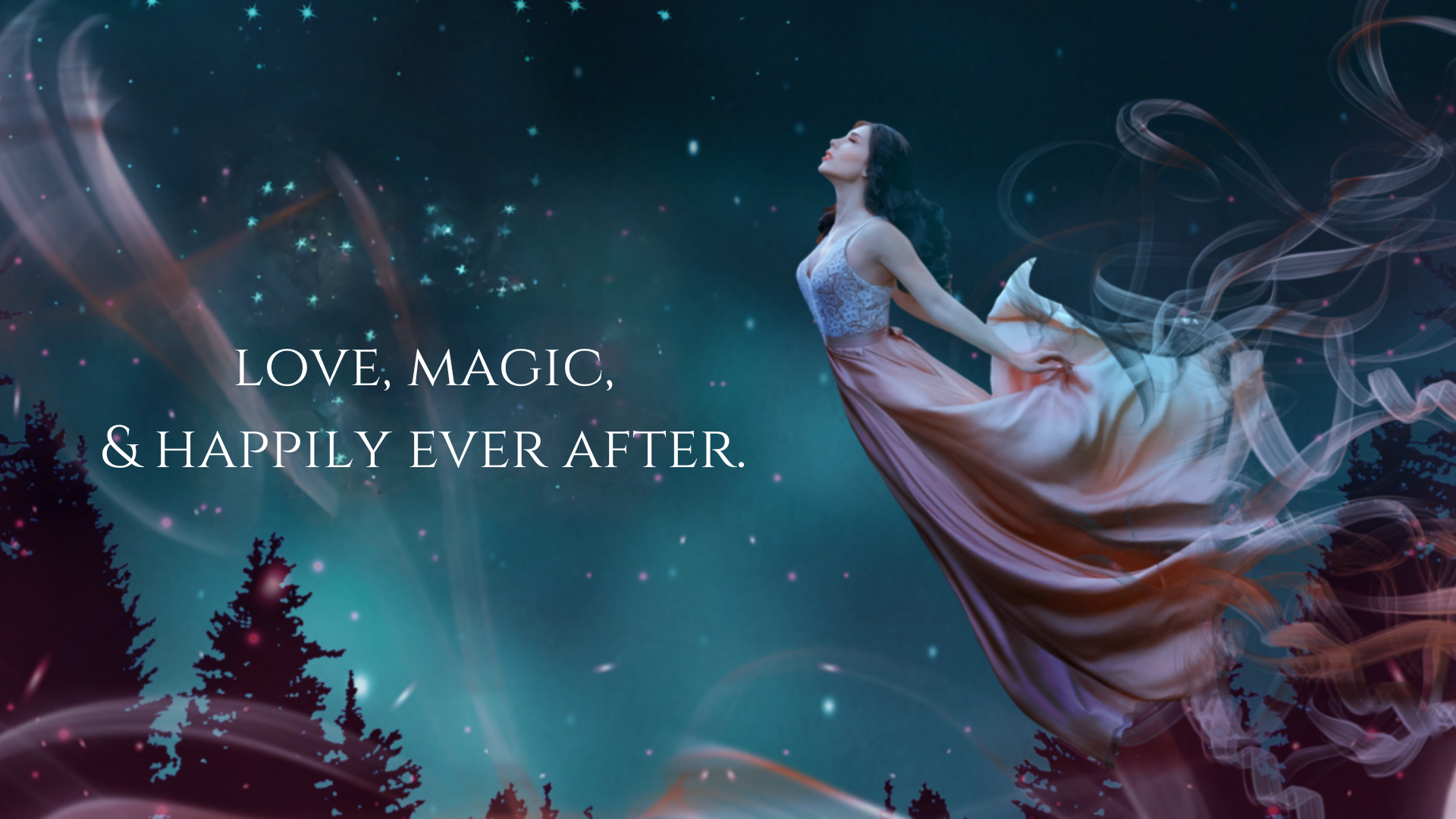 Love Magic and Happily Ever After